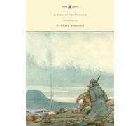 A Song of the English - Illustrated by W. Heath Robinson