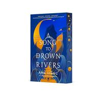 A Song to Drown Rivers