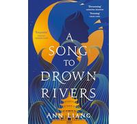 A Song to Drown Rivers