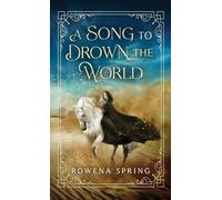 A Song to Drown the World