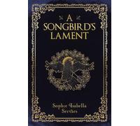 A Songbird’s Lament