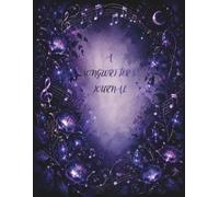 A Songwriter's Journal: A Notebook Just for Your Songs | 200 pages