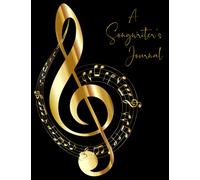 A Songwriters Journal: Songwriting Journal - Lined Writing and Notes Journal/Notebook for Capturing the Songs in Your Head - 100 Large 8.5" x 11" Cream Pages