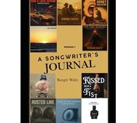A Songwriter's Journey: Volume 1