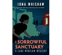 A Sorrowful Sanctuary: A Lane Winslow Mystery: 5