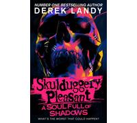 A Soul Full of Shadows: The latest epic adventure in the bestselling Skulduggery Pleasant series: (18)