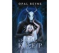 A Soul to Keep: Duskwalker Brides: Book One: 1