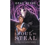A Soul to Steal: Duskwalker Brides: Book Six