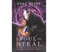 A Soul to Steal: Duskwalker Brides: Book Six: 6