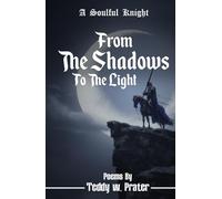 A Soulful Knight: From the Shadows to the Light
