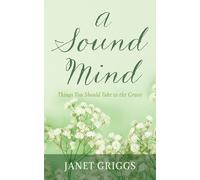 A Sound Mind: Things You Should Take to the Grave