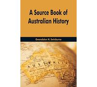 A Source Book Of Australian History