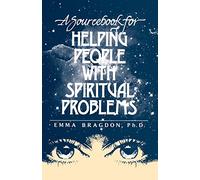 A Sourcebook for Helping People with Spiritual Problems