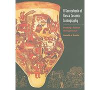 A Sourcebook of Nasca Ceramic Iconography: Reading a Culture Through Its Art