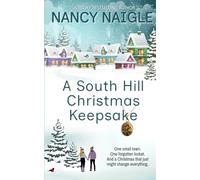 A South Hill Christmas Keepsake: A Festive & Heartwarming Feel-good Romance