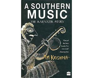 A Southern Music: Exploring the Karnatik Tradition
