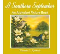 A Southern September: An Alphabet Picture Book