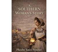 A Southern Woman's Story