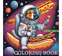 A Space Oddity: Coloring Book For All Ages: Go Beyond the Stars in this Groovy Odyssey