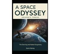 A Space Odyssey: Ariadne's Thread -- The Dancing and Naked Singularity: The Nexus of Darkness