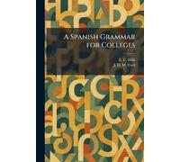 A Spanish Grammar for Colleges