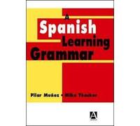 A Spanish Learning Grammar, Second Edition (Essential Language Grammars)