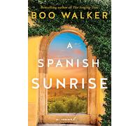 A Spanish Sunrise: A Novel