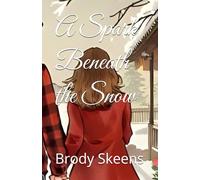 A Spark Beneath the Snow