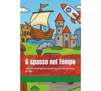 A spasso nel Tempo: Colora le varie epoche e scopri la storia dai dinosauri ad oggi