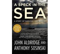 A Speck in the Sea: A Story of Survival and Rescue