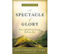 A Spectacle of Glory: God's Light Shining through Me Every Day
