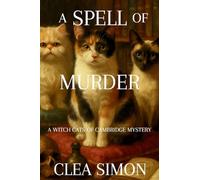 A Spell of Murder: A Witch Cats of Cambridge Mystery: 1