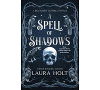 A Spell of Shadows: A Southern Gothic Fantasy