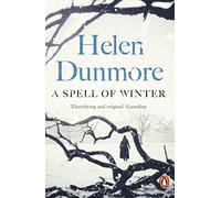A Spell of Winter : WINNER OF THE WOMEN'S PRIZE FOR FICTION