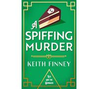 A Spiffing Murder: A sparkling 1920s mystery full of charm, cake, and scandal: 2 (Rex and the Dowager)