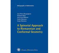 A Spinorial Approach to Riemannian and Conformal Geometry (EMS Monographs in Mathematics)