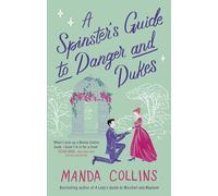 A Spinster's Guide to Danger and Dukes – Perfect Fake-Engagement Historical Romance