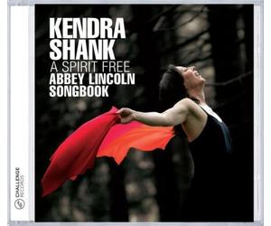 A Spirit Free - Abbey Lincoln Songbook by Kendra Shank (2005-11-07)