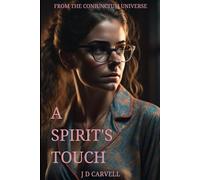 A Spirit's Touch: From The Coniunctum Universe