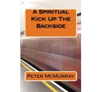 A Spiritual Kick Up The Backside