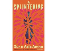 A Splintering : A BBC Radio 2 Book Club Pick