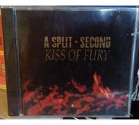 A Split Second - Kiss Of Fury