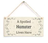 A Spoiled Hamster Lives Here - Lovely Home Accessory Gift Sign Cute Hamster Gift