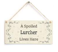 A Spoiled Lurcher Lives Here - Delightful Vintage Style Country Home Accessory Novelty Gift Sign for Dog Lovers