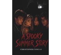 A Spooky Summer Story