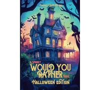 A Spooky Would You Rather Book: A Halloween Journey Through Haunted Lands with Twisty Choices, Fun Puzzles, and Vintage Style Illustrations for Kids