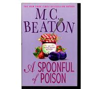 A Spoonful of Poison: A Agatha Raisin Mysteries