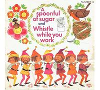 A Spoonful Of Sugar / Whistle While You Work