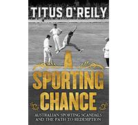 A Sporting Chance: Australian Sporting Scandals and the Path to Redemption