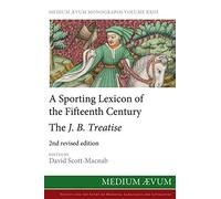 A Sporting Lexicon of the Fifteenth Century: The J.B. Treatise: 23 (Maem NS)